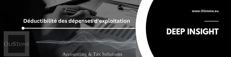 Lire la suite à propos de l’article Déductibilité des dépenses d’exploitation