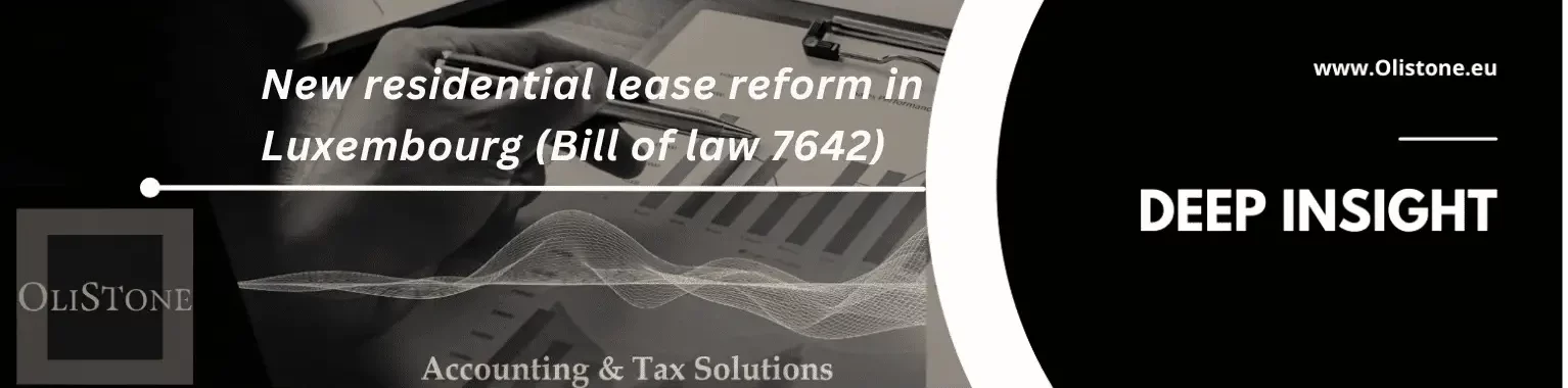 Lire la suite à propos de l’article 📍OLISTONE Newsletter: LuxGAAP Implications of the New Residential Lease Reform  